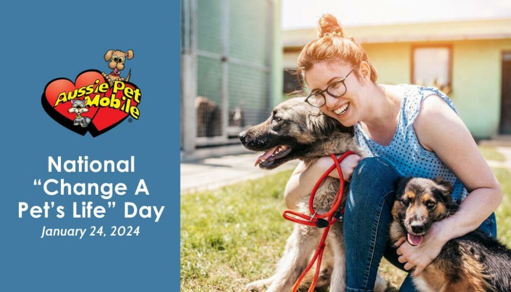 National “Change A Pet’s Life” Day January 24, 2024